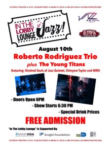 In the Lobby Lounge...JAZZ! - Roberto Rodriguez Trio plus the Young Titans! @ Olympia Theater | Miami | Florida | United States