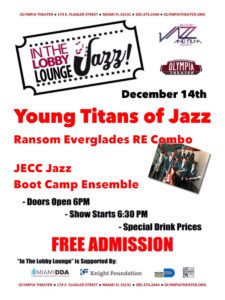 In the Lobby Lounge...JAZZ! - Young Titans of Jazz @ Olympia Theater | Miami | Florida | United States